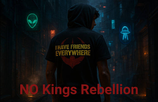 No Kings Rebellion: The I Have Friends Everywhere Shirt Leading Sci-Fi's Underground Fashion Movement