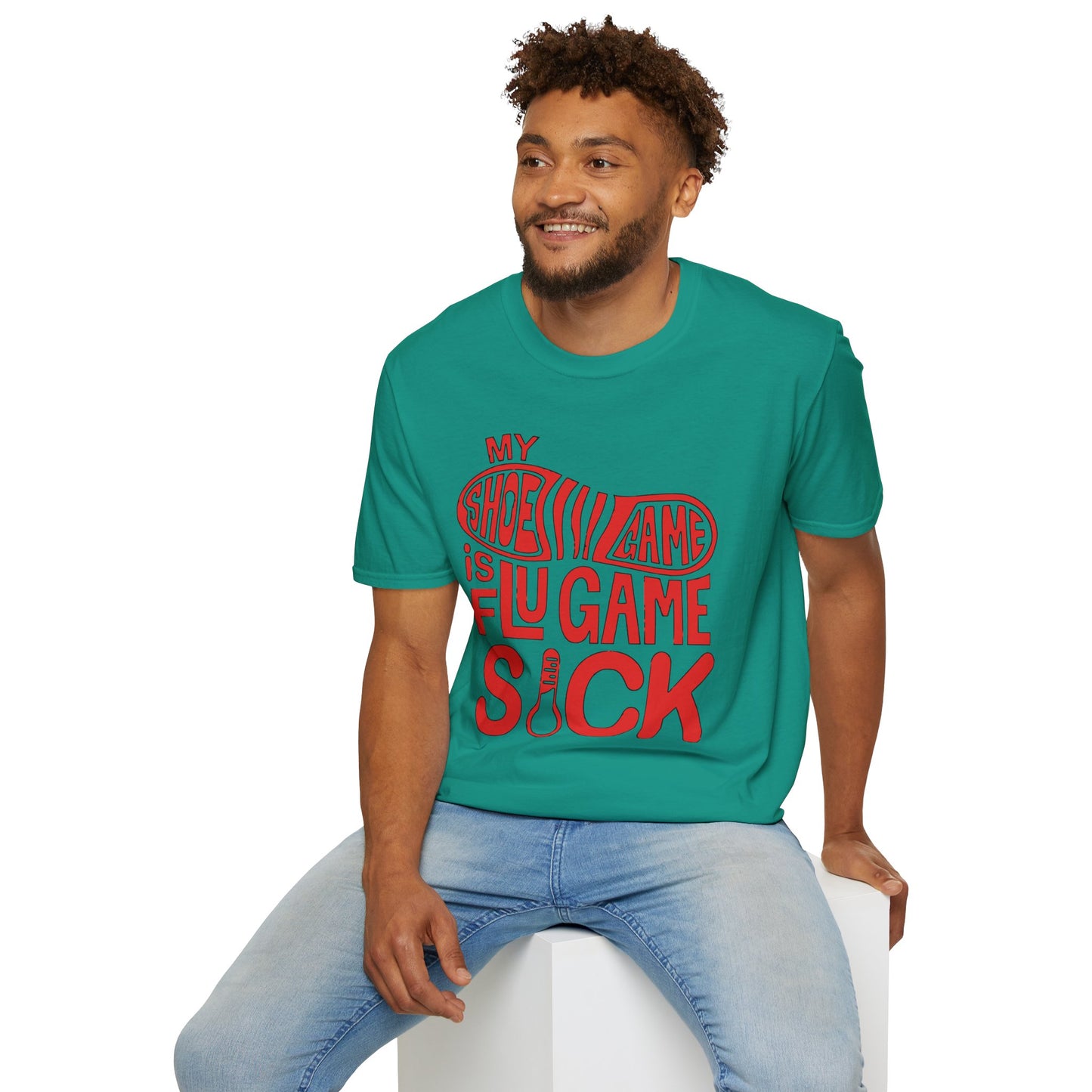 My Shoe Game is Flu Game Sick T-shirt