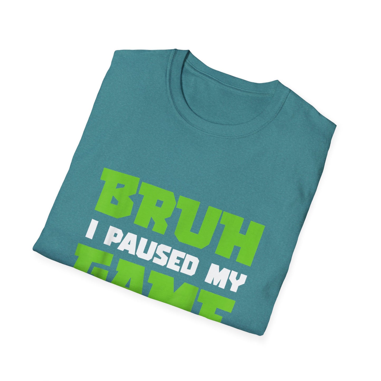 Bruh I Paused My Game to Graduate You're Welcome Gamer Graduation T-Shirt