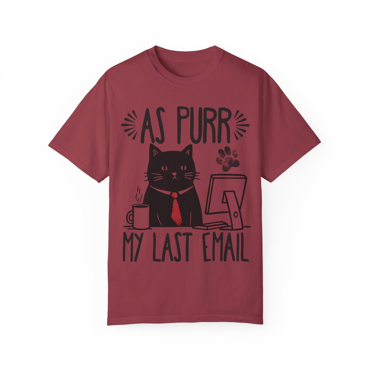 As Purr My Last Email Funny Cat T-shirt