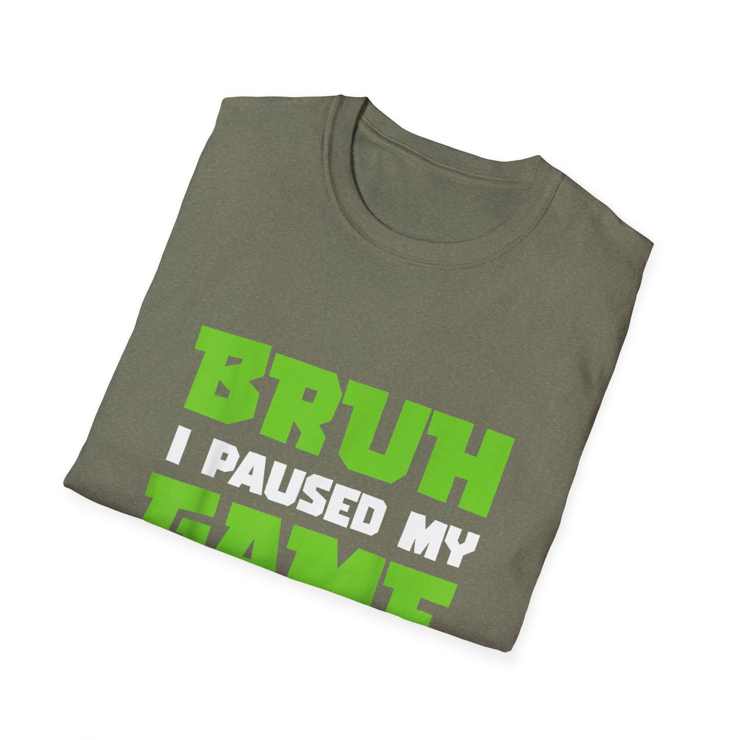 Bruh I Paused My Game to Graduate You're Welcome Gamer Graduation T-Shirt