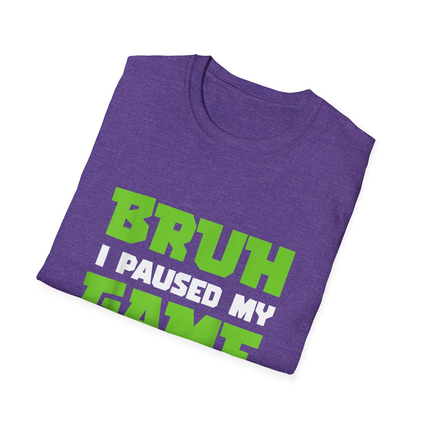 Bruh I Paused My Game to Graduate You're Welcome Gamer Graduation T-Shirt