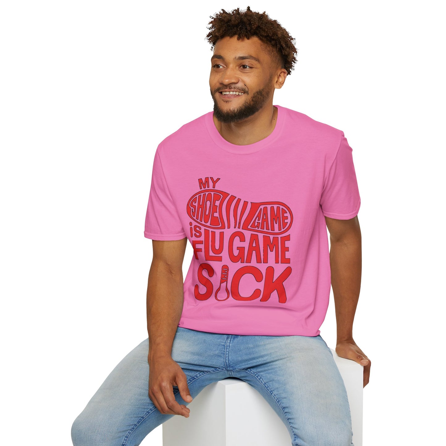 My Shoe Game is Flu Game Sick T-shirt