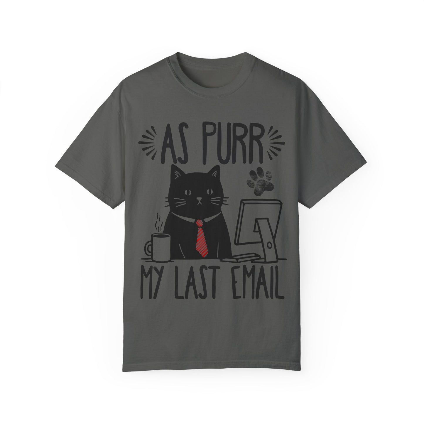 As Purr My Last Email Funny Cat T-shirt