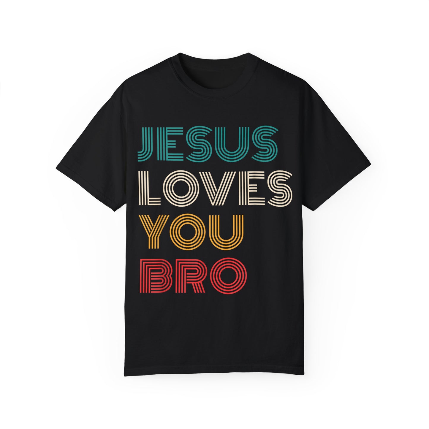 Jesus Loves You Bro – Funny Christian Religious T-shirt
