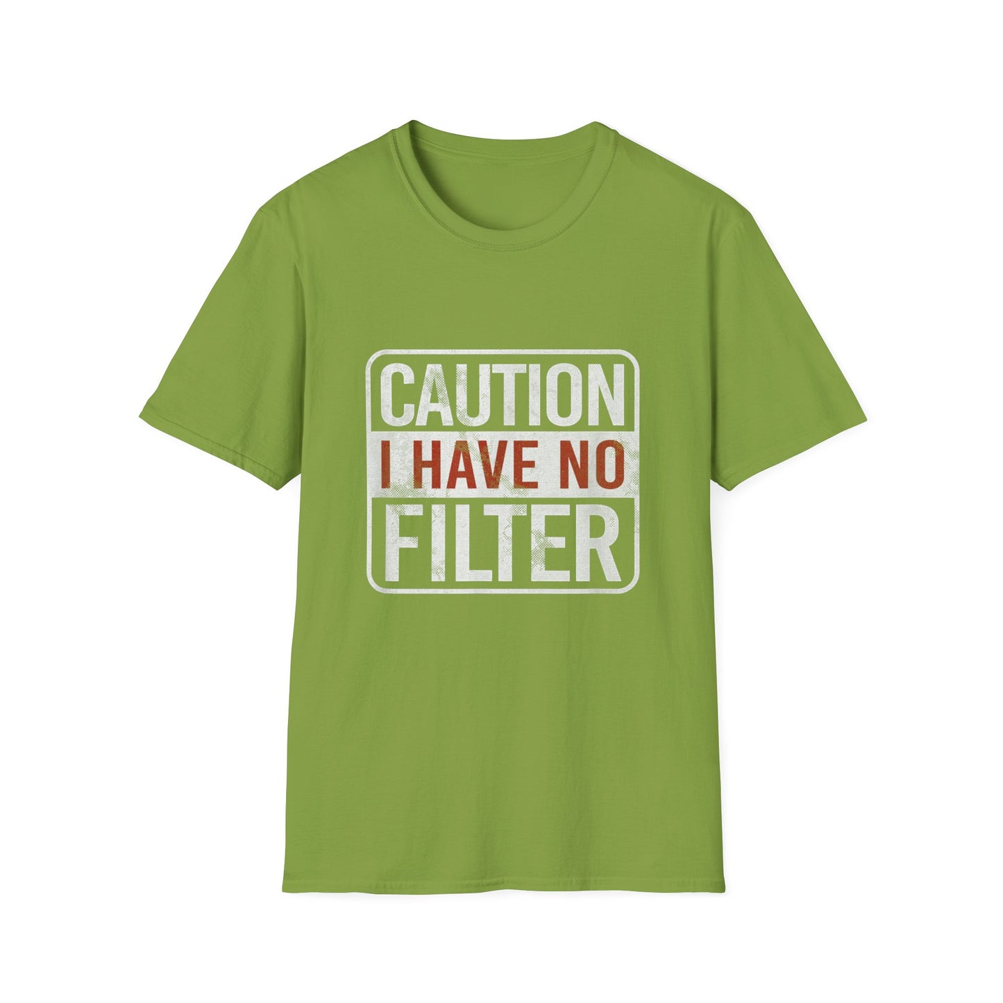 Sarcastic Quote Caution I Have No Filter Funny T-shirt
