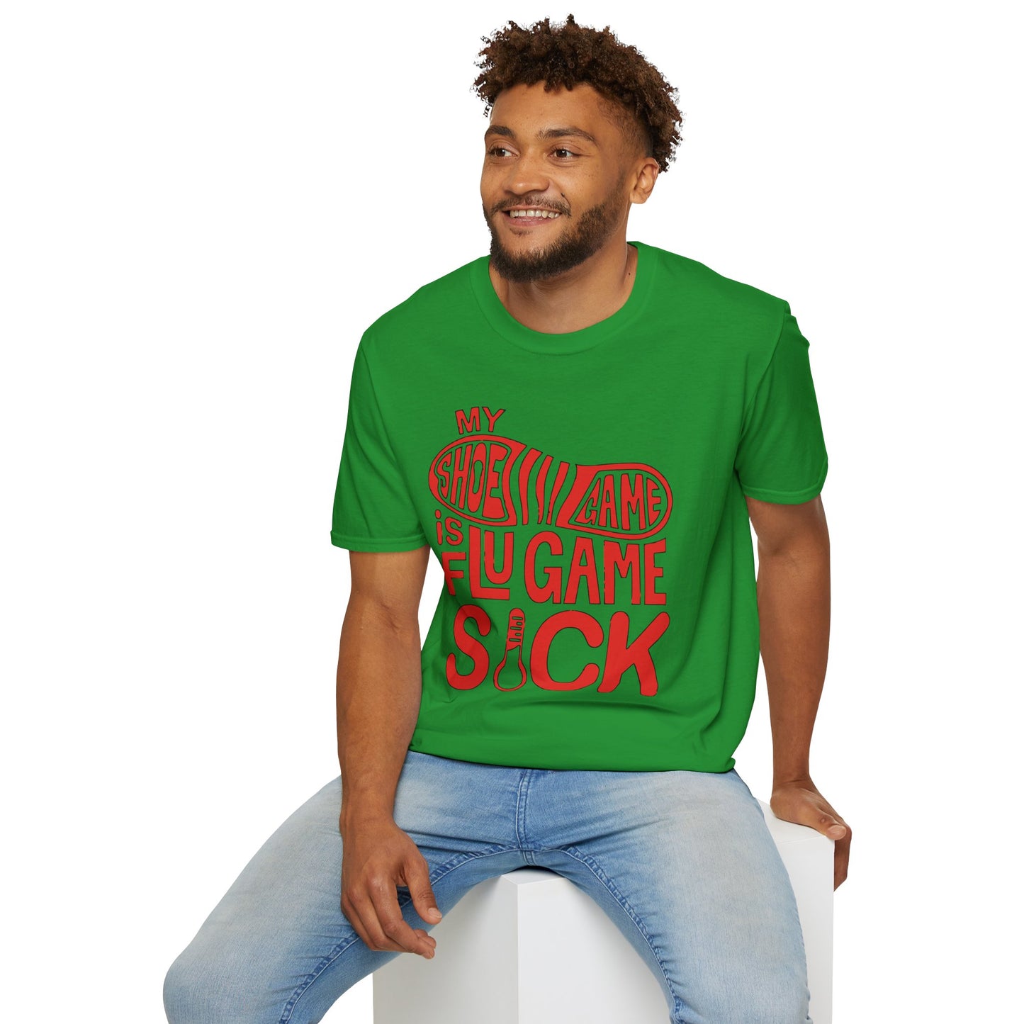 My Shoe Game is Flu Game Sick T-shirt