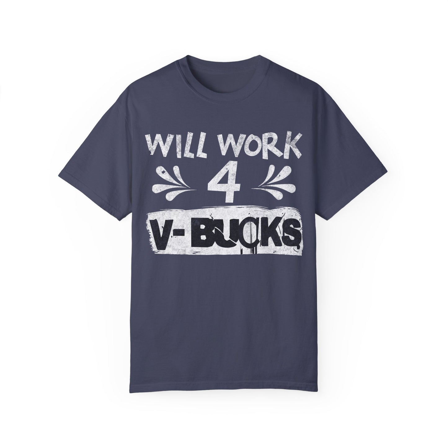 Will Work for V-Bucks Funny Gamer T-shirt