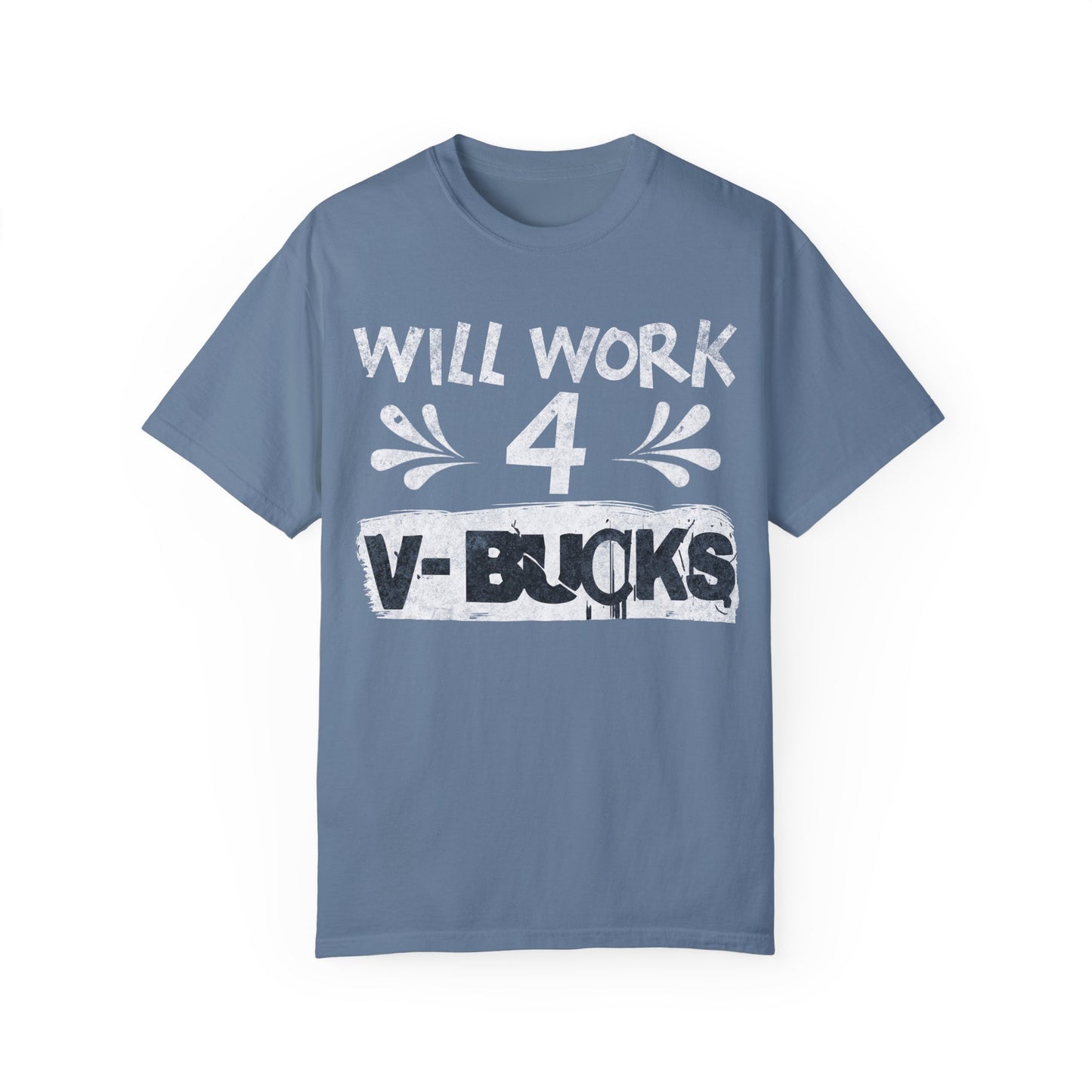 Will Work for V-Bucks Funny Gamer T-shirt
