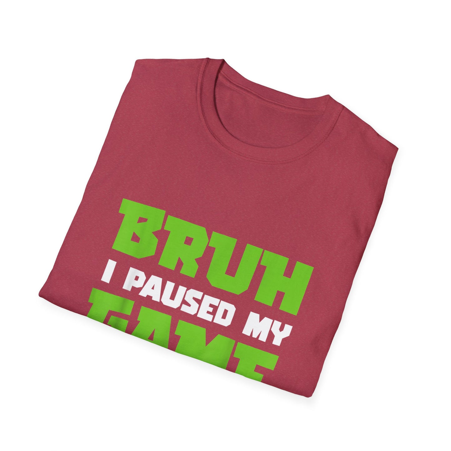 Bruh I Paused My Game to Graduate You're Welcome Gamer Graduation T-Shirt