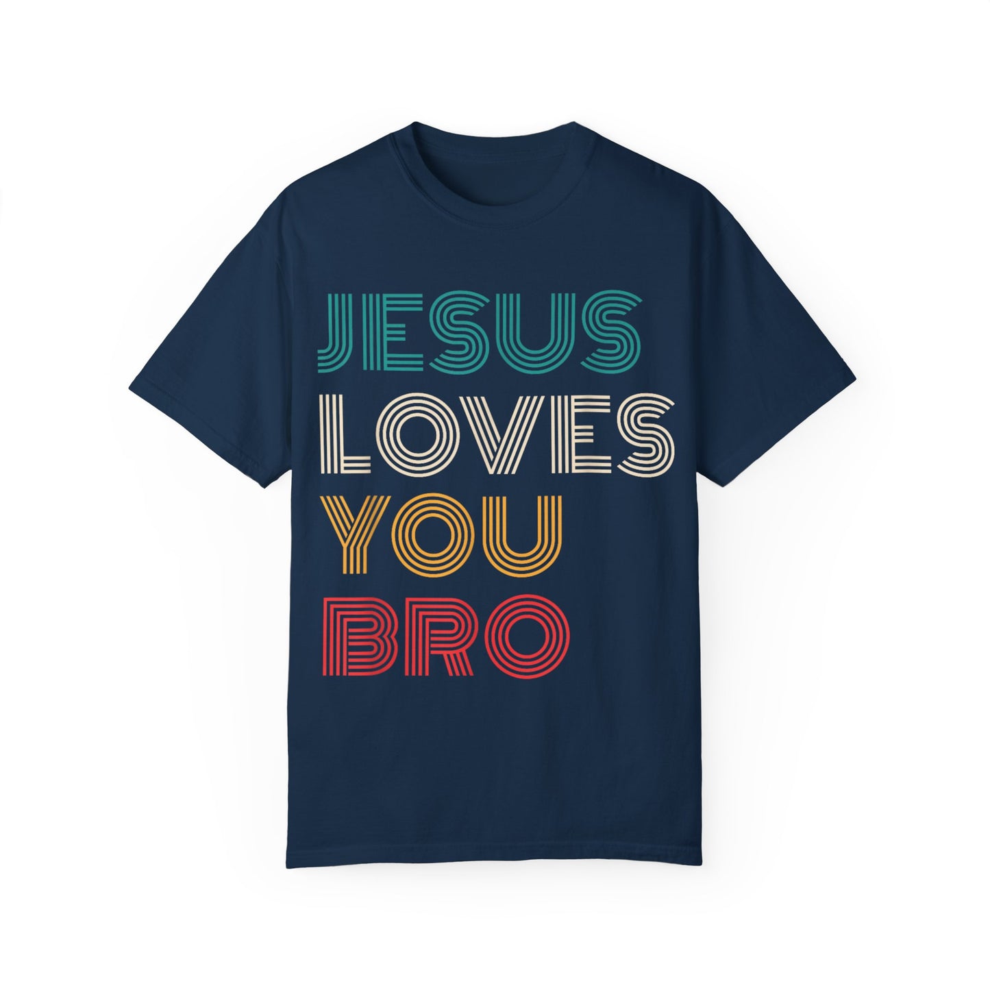 Jesus Loves You Bro – Funny Christian Religious T-shirt