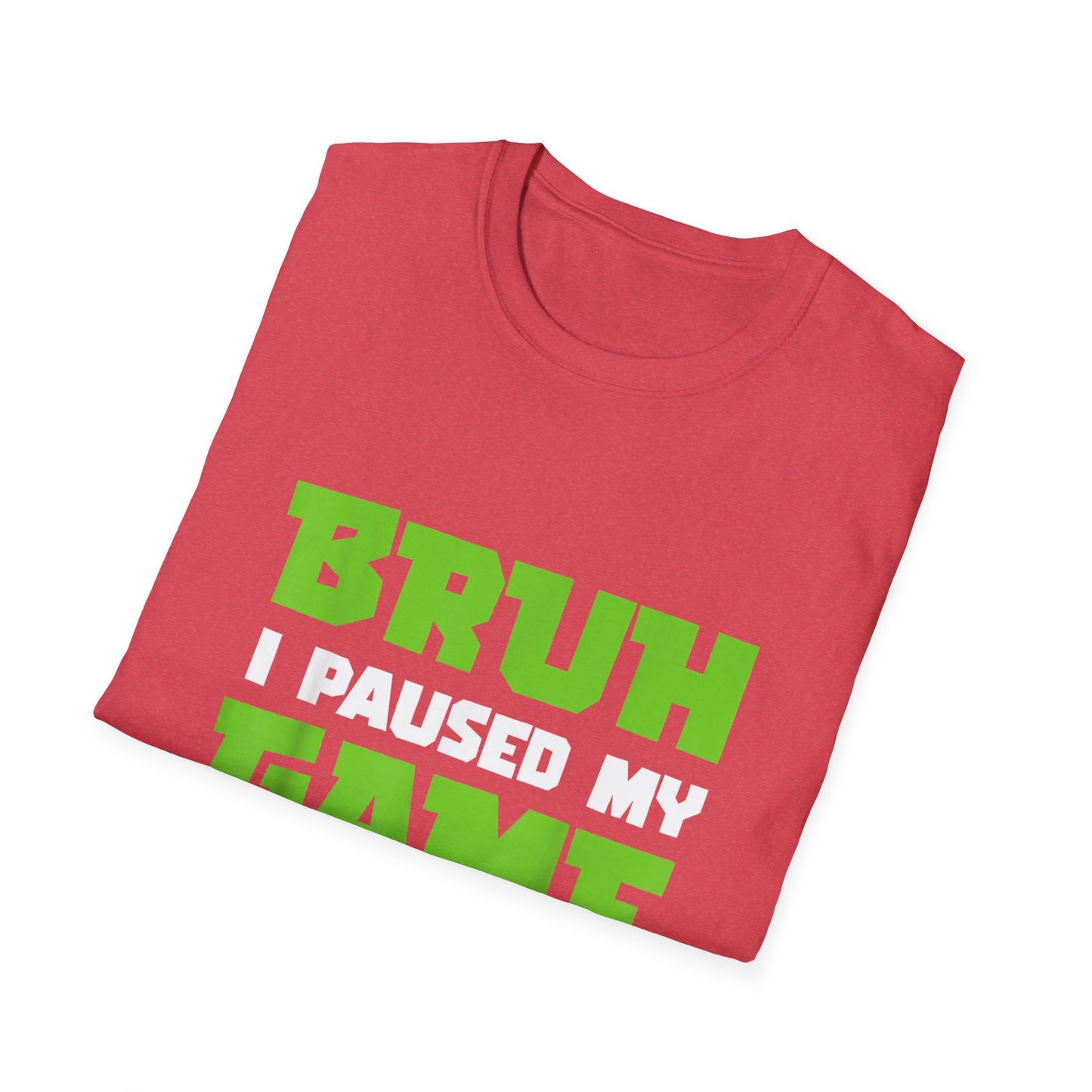 Bruh I Paused My Game to Graduate You're Welcome Gamer Graduation T-Shirt