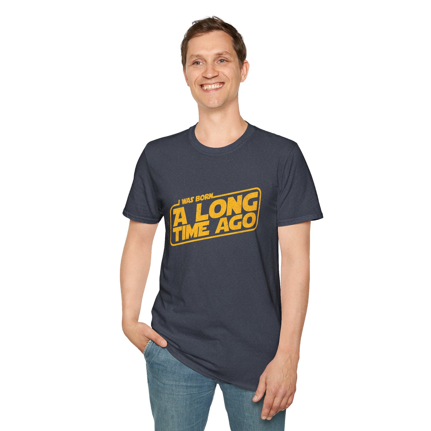 I Was Born A Long Time Ago Funny Pop Culture T-Shirt