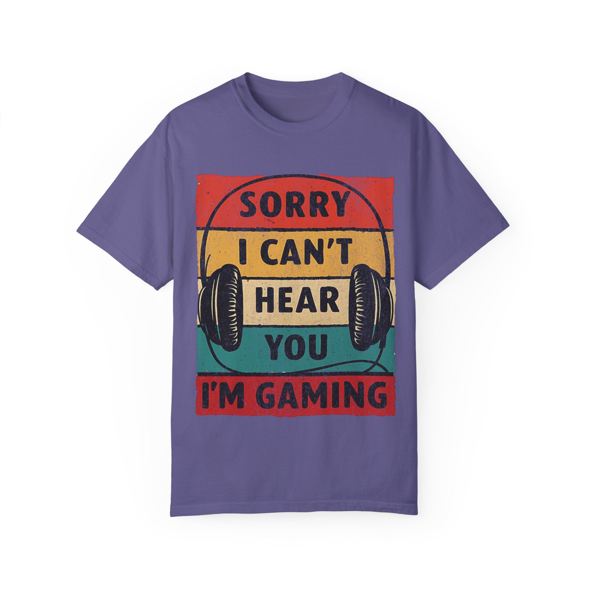 I Can’t Hear You, I’m Gaming Gamer T-Shirt