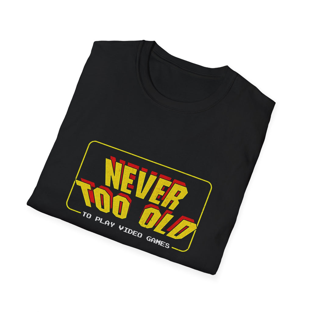 Never Too Old to Play Video Games Funny Retro Gamer T-Shirt