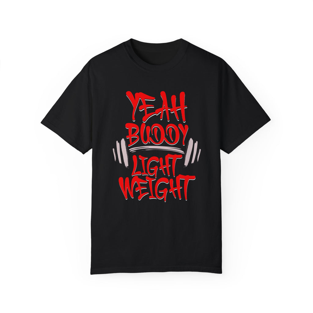 Light Weight Baby – Gym Yeah T-shirt