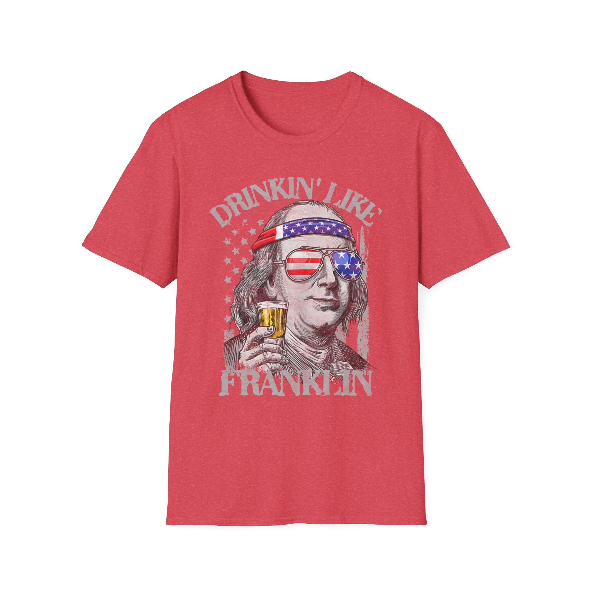 Beer Drinking 4th of July Drinkin' like Franklin T-Shirt