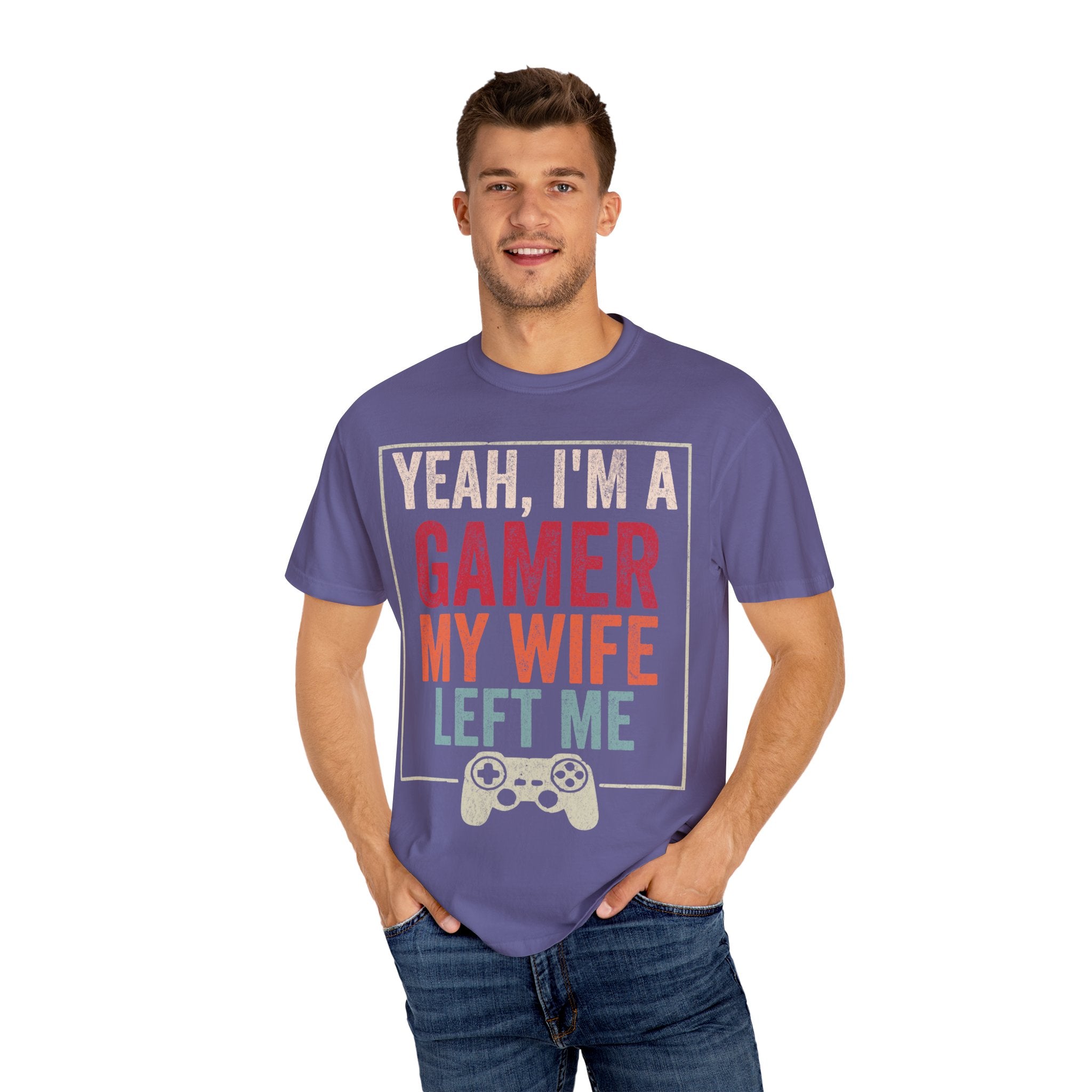 Yeah, I'm a Gamer, My Wife Left Me Gaming T-shirt