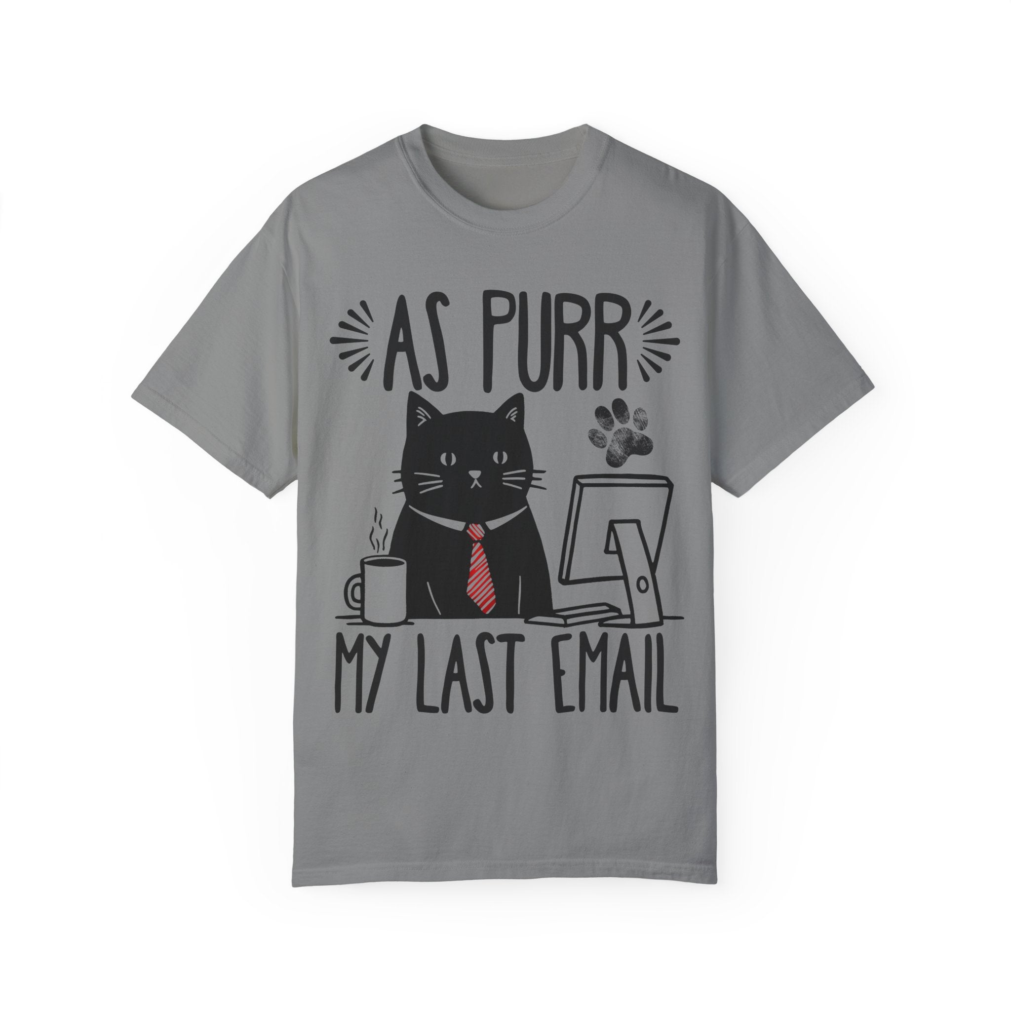 As Purr My Last Email Funny Cat T-shirt