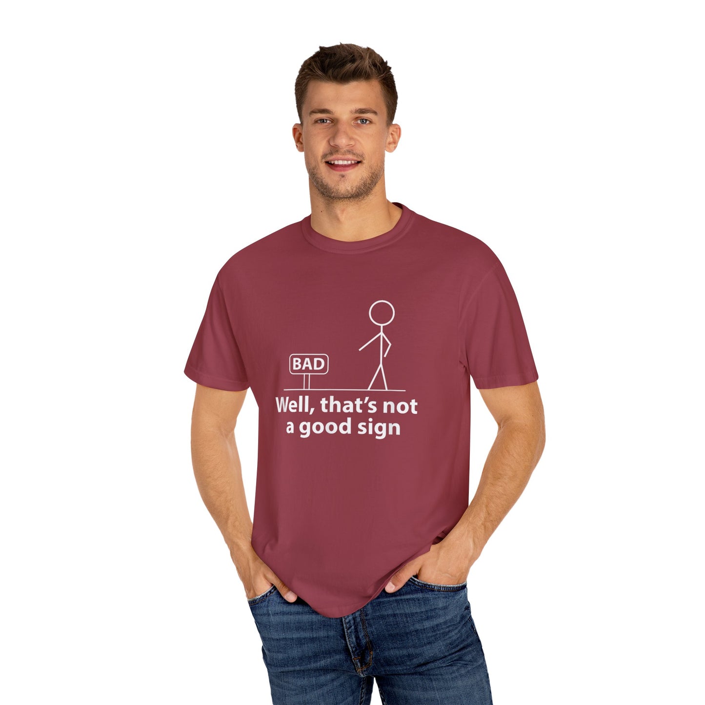Jokes Well That’s Not a Good Sign – Funny T-shirt