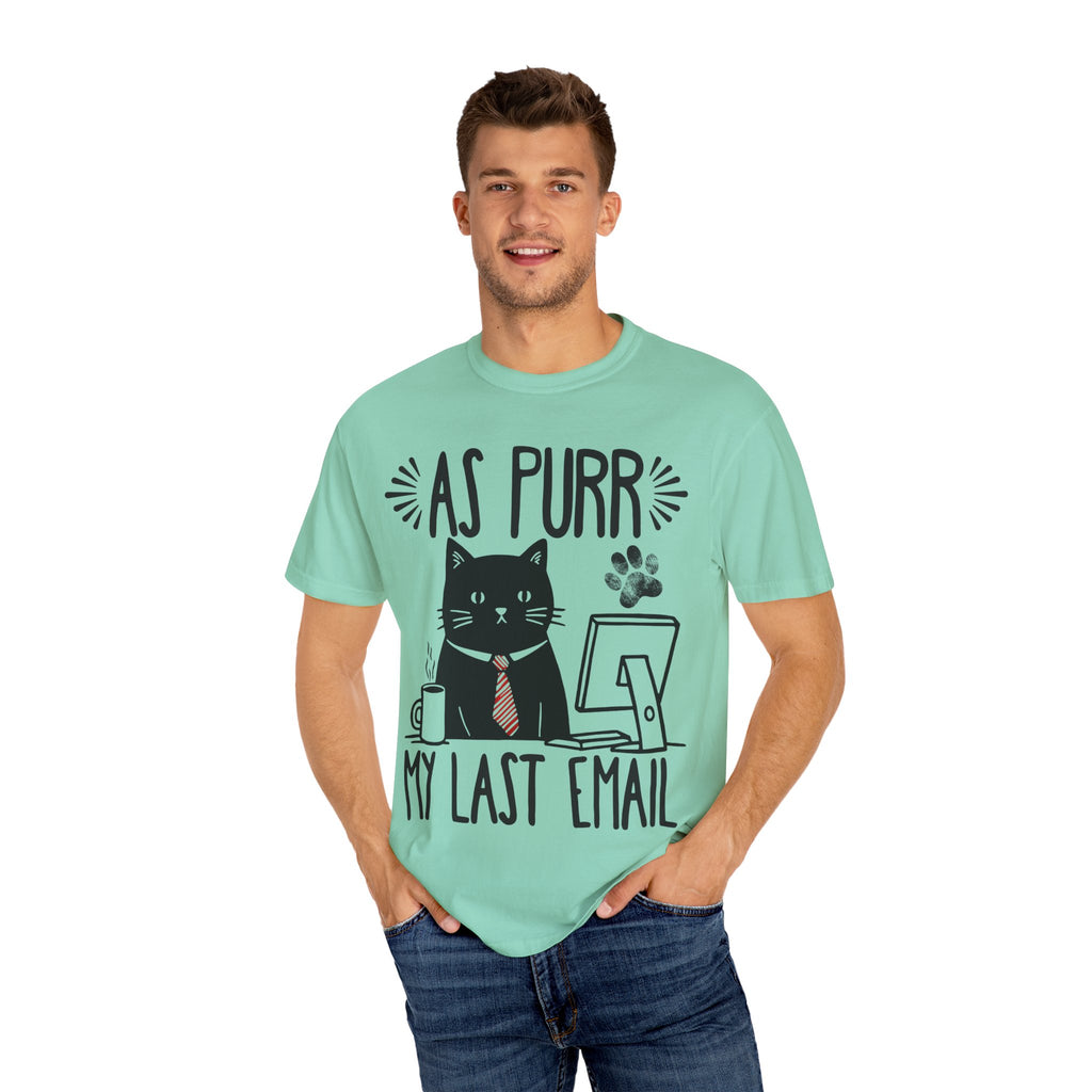 As Purr My Last Email Funny Cat T-shirt