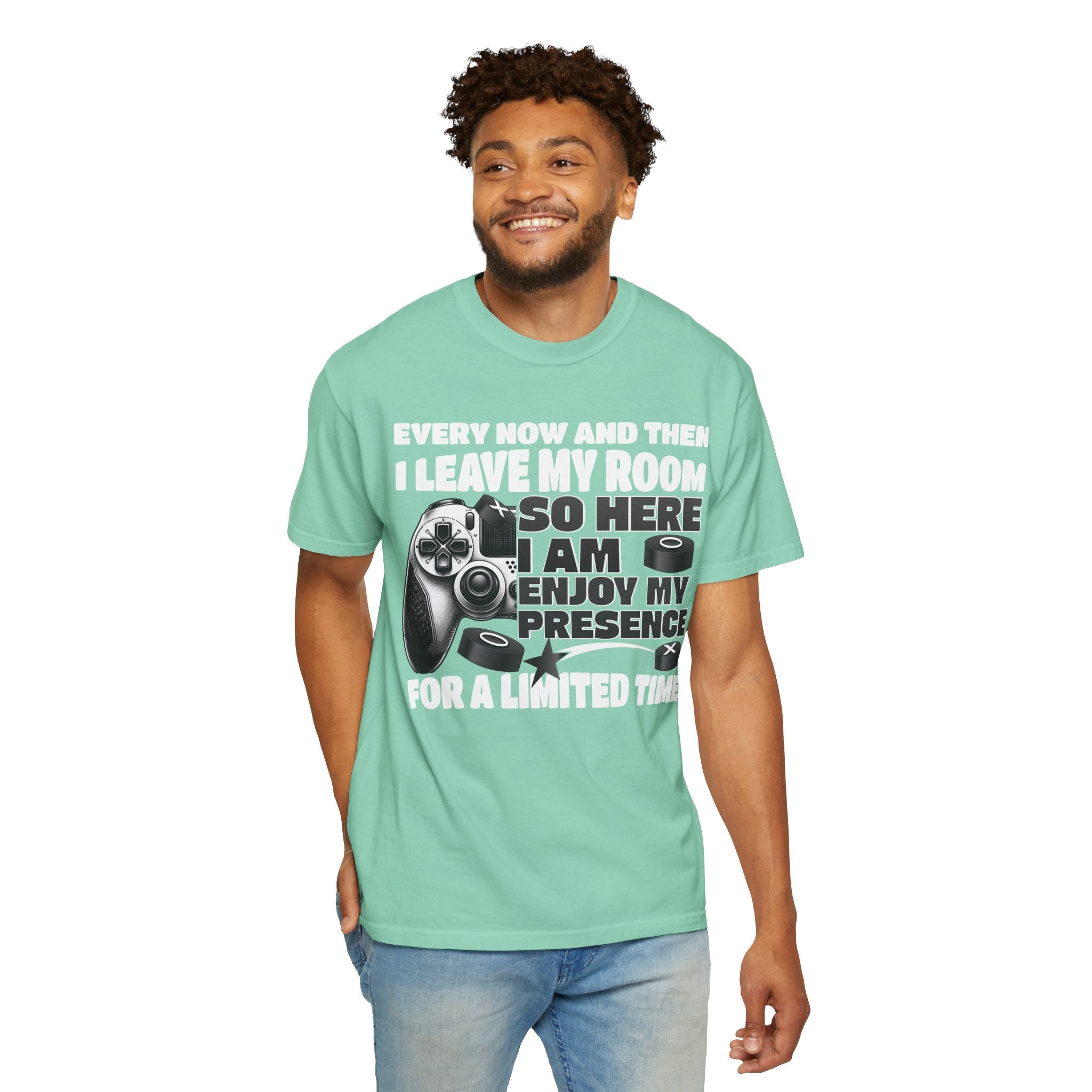 So Here I AM, Enjoy My Presence Gaming Humors Gamer T-shirt