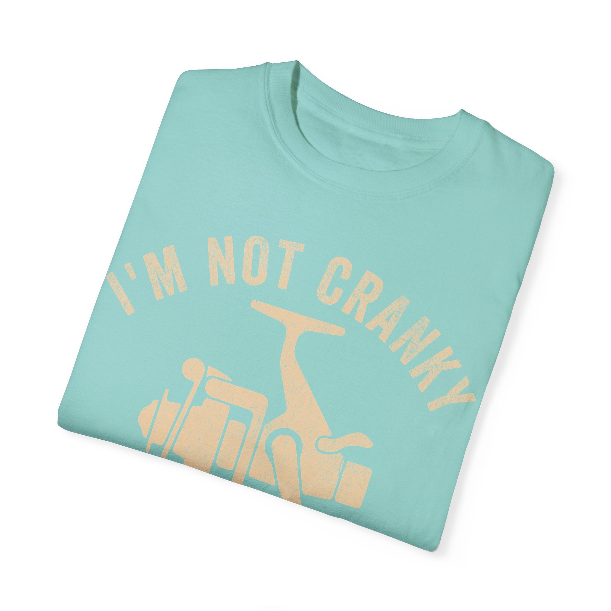Fisher Dad – I’m Not Cranky, I Just Keep It Reel Father’s Day T-shirt