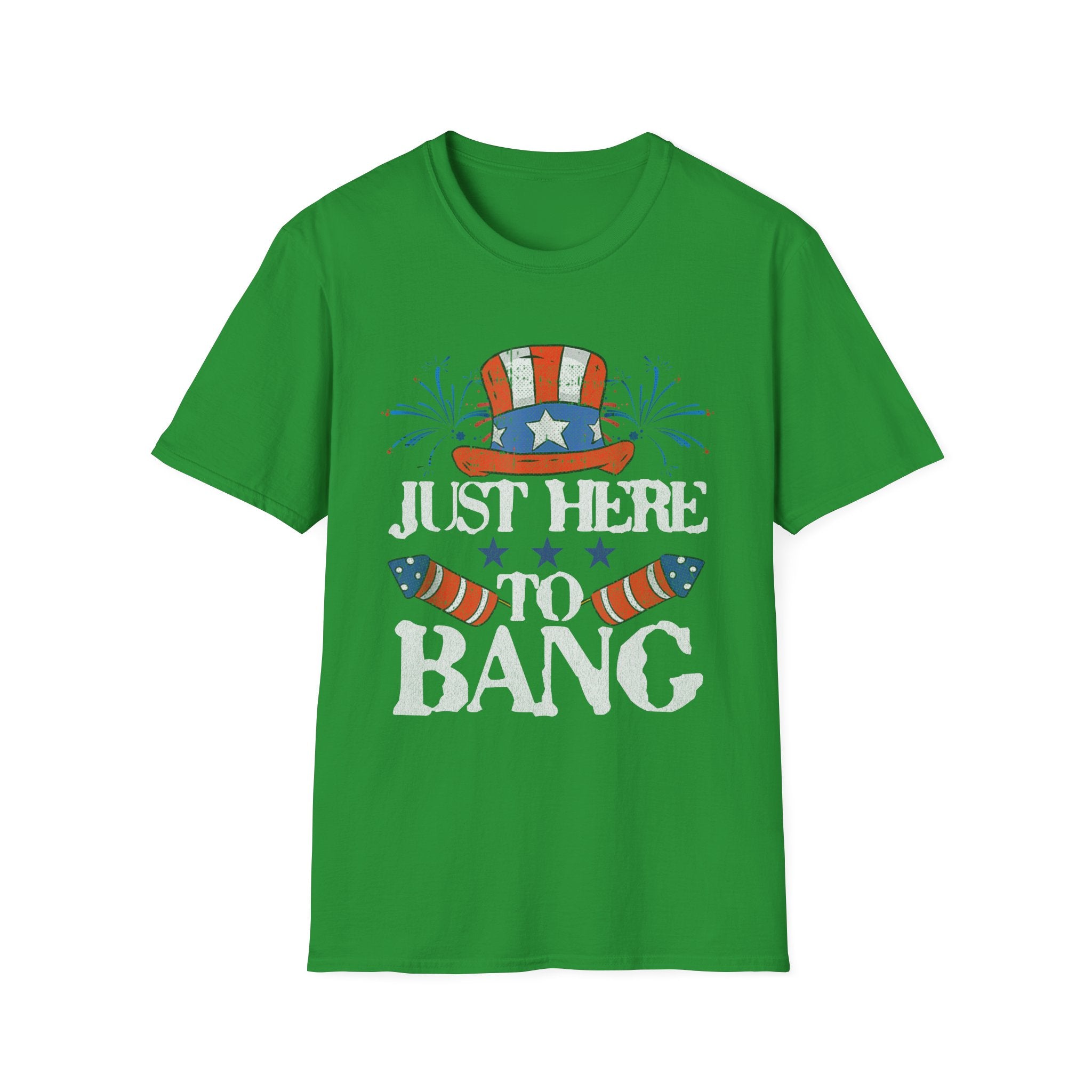 Just Here to Bang 4th of July Adult T-Shirt