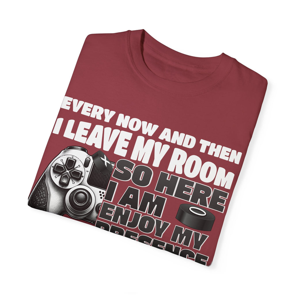 So Here I AM, Enjoy My Presence Gaming Humors Gamer T-shirt