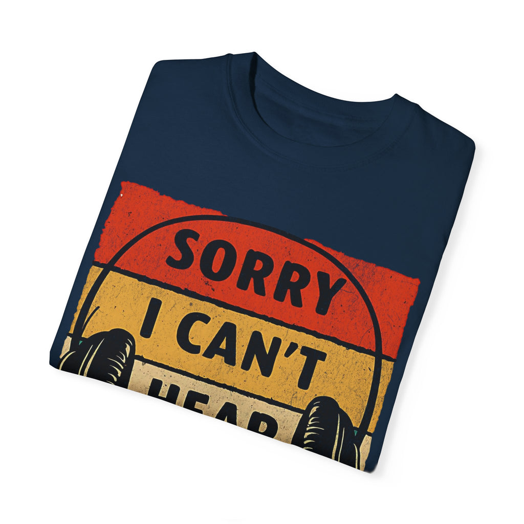 I Can’t Hear You, I’m Gaming Gamer T-Shirt
