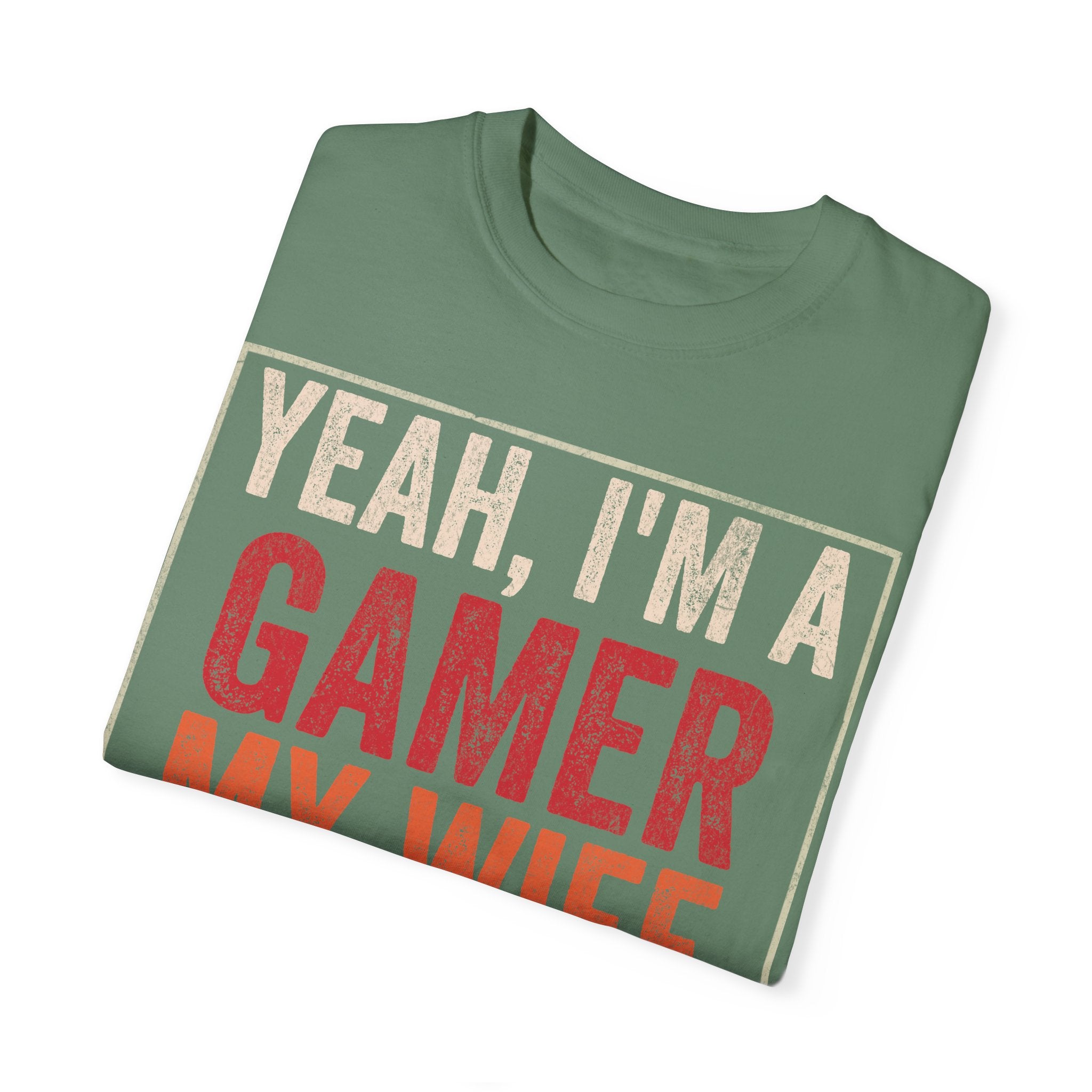 Yeah, I'm a Gamer, My Wife Left Me Gaming T-shirt
