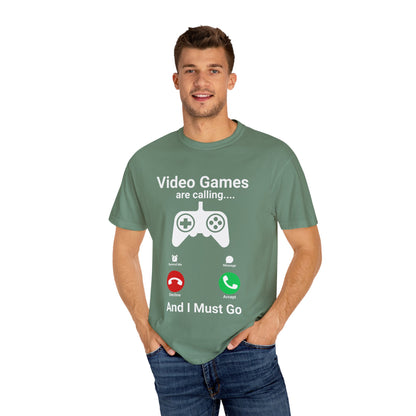 Video Games are calling and I must Go Gamer T-shirt