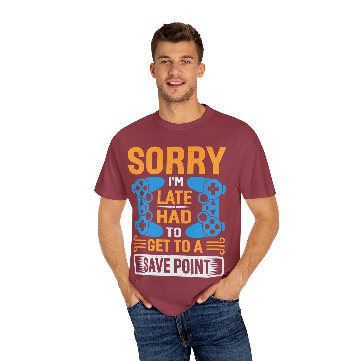 Sorry I'm Late, I Had to Get to a Save Point Gamer T-shirt