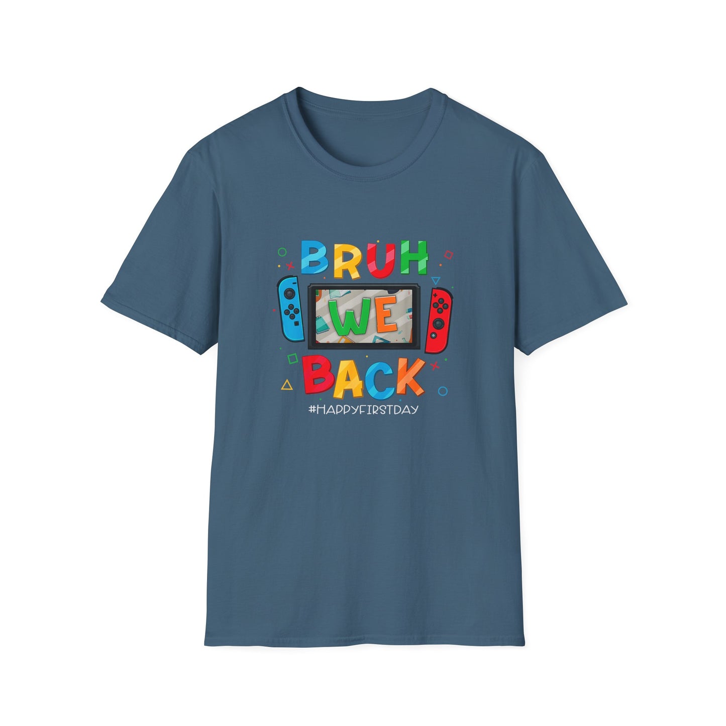 Back to School Gamers Bruh We Back Happy First Day of School T-Shirt