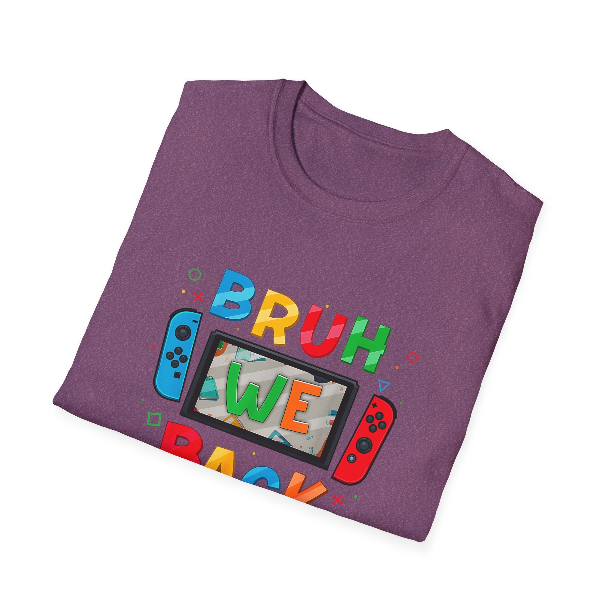 Back to School Gamers Bruh We Back Happy First Day of School T-Shirt