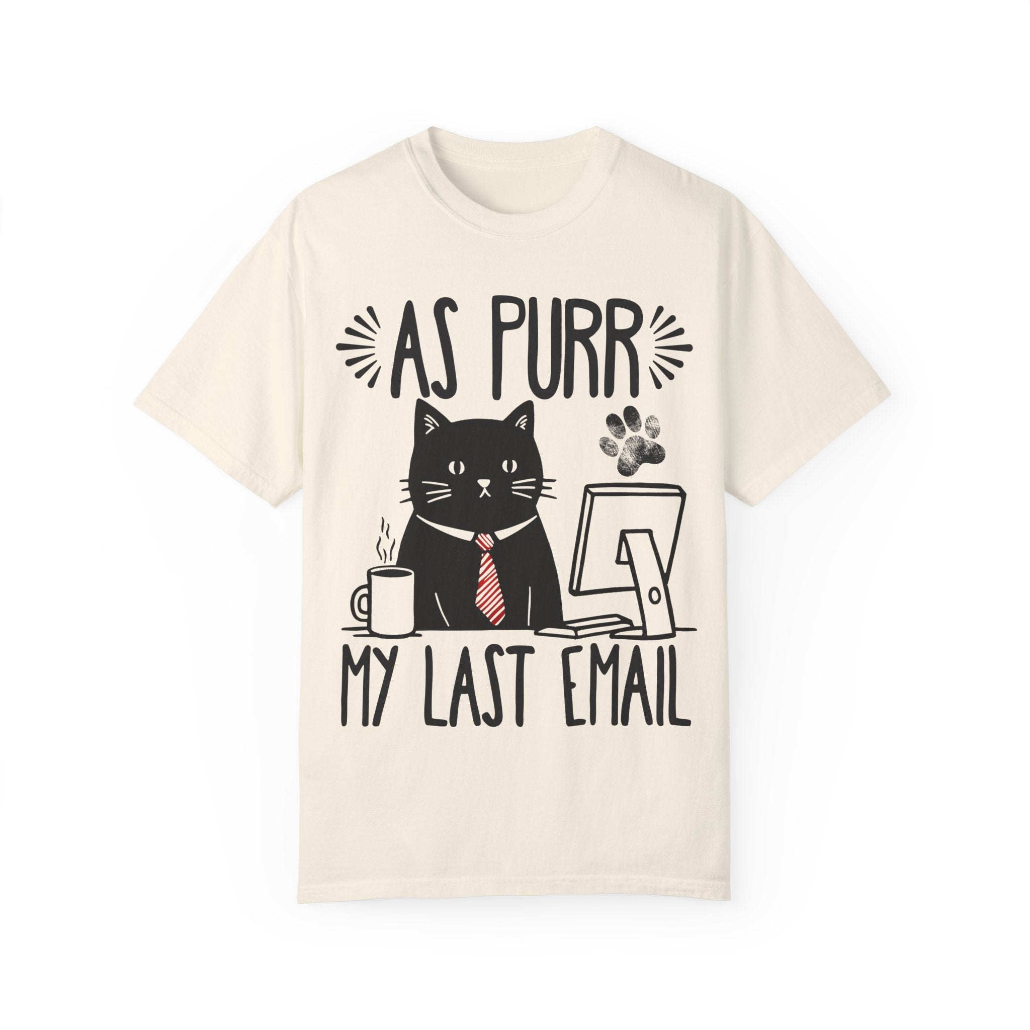 As Purr My Last Email Funny Cat T-shirt