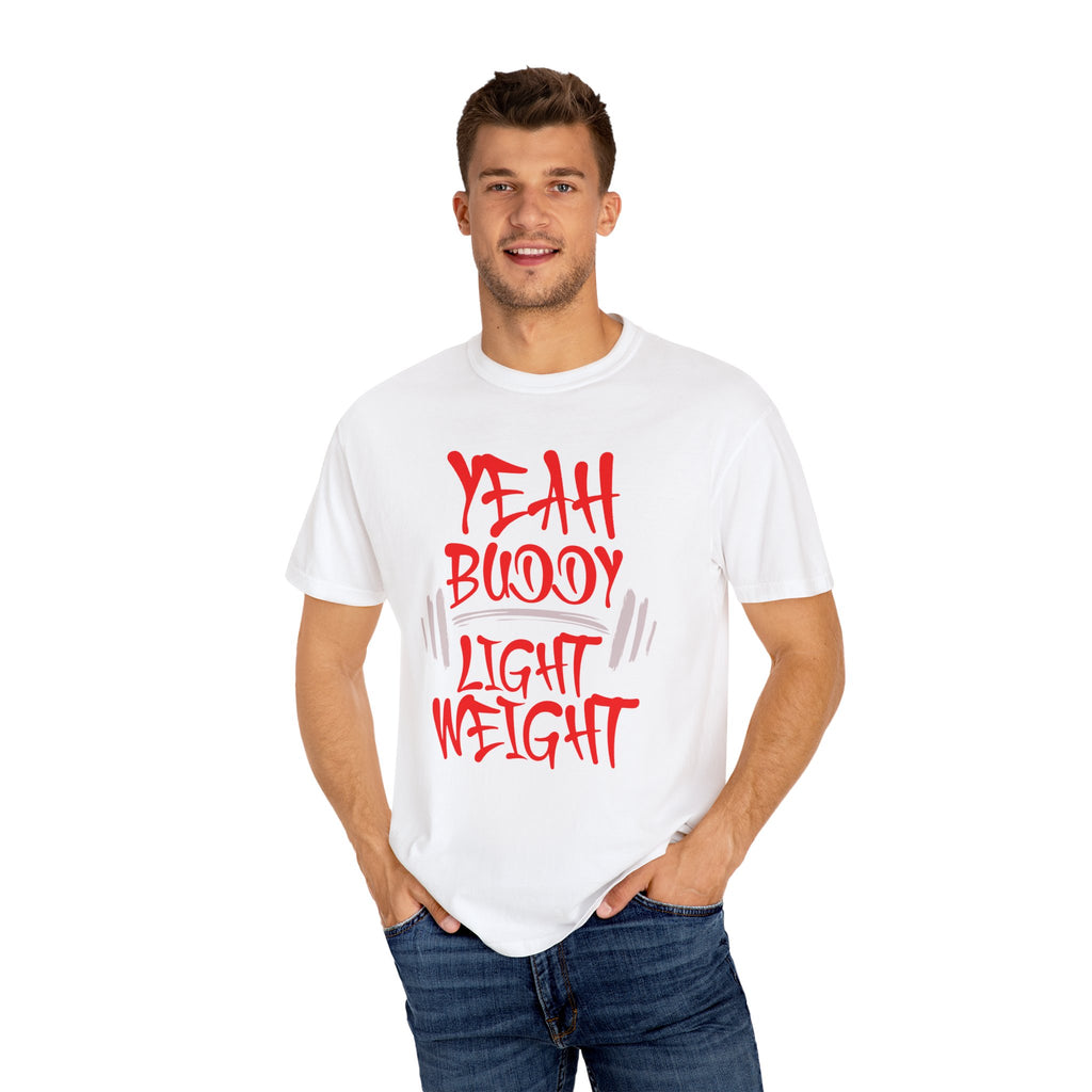 Light Weight Baby – Gym Yeah T-shirt