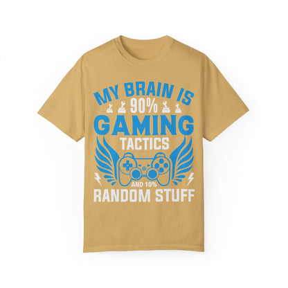 My Brain is 90% Gaming Tactics and 10% Random Stuff Gamer T-shirt