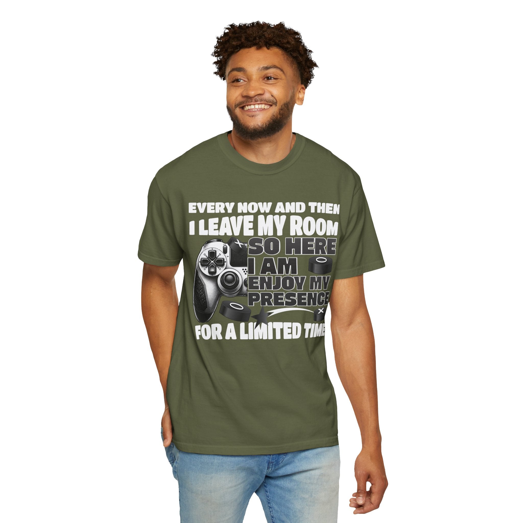 So Here I AM, Enjoy My Presence Gaming Humors Gamer T-shirt