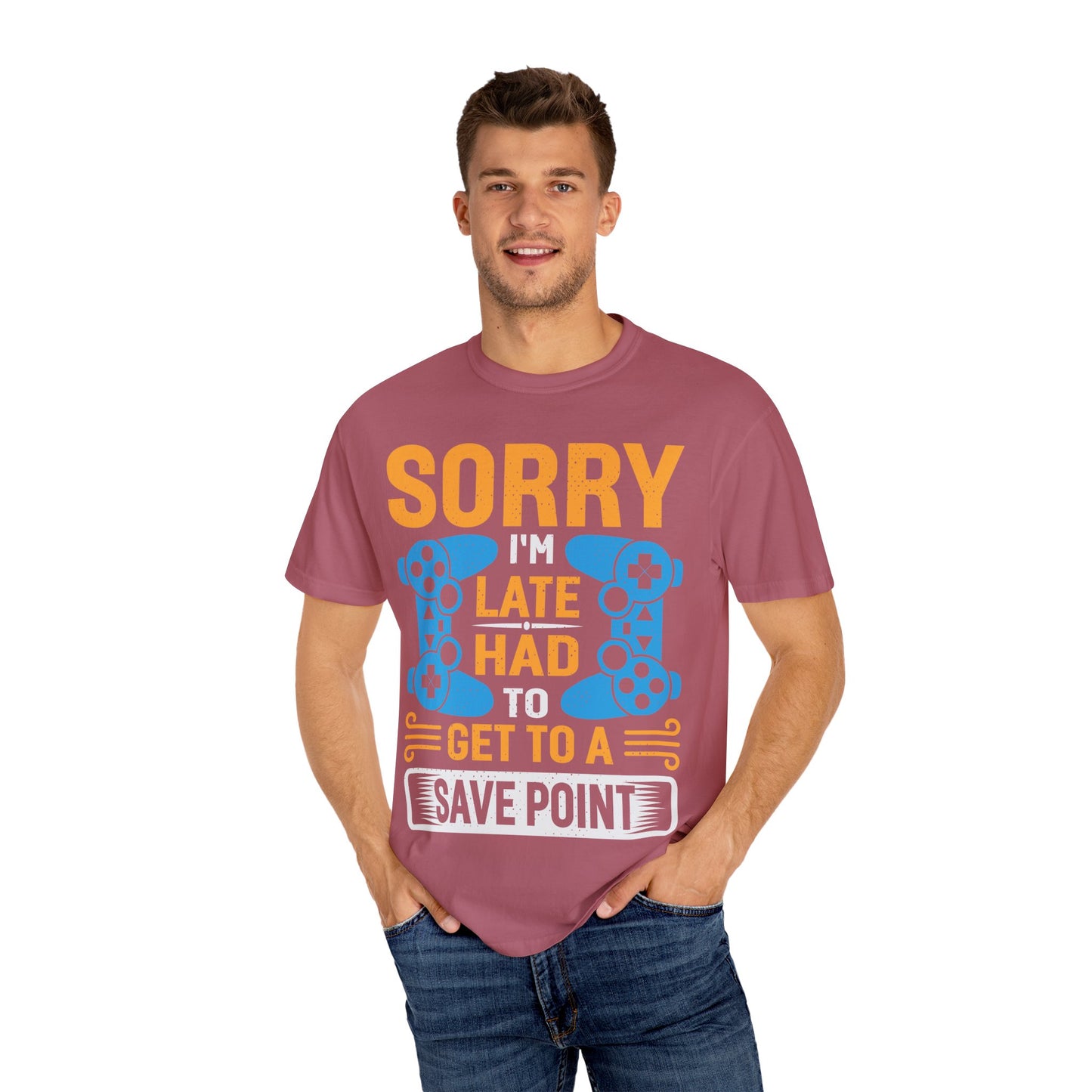 Sorry I'm Late, I Had to Get to a Save Point Gamer T-shirt