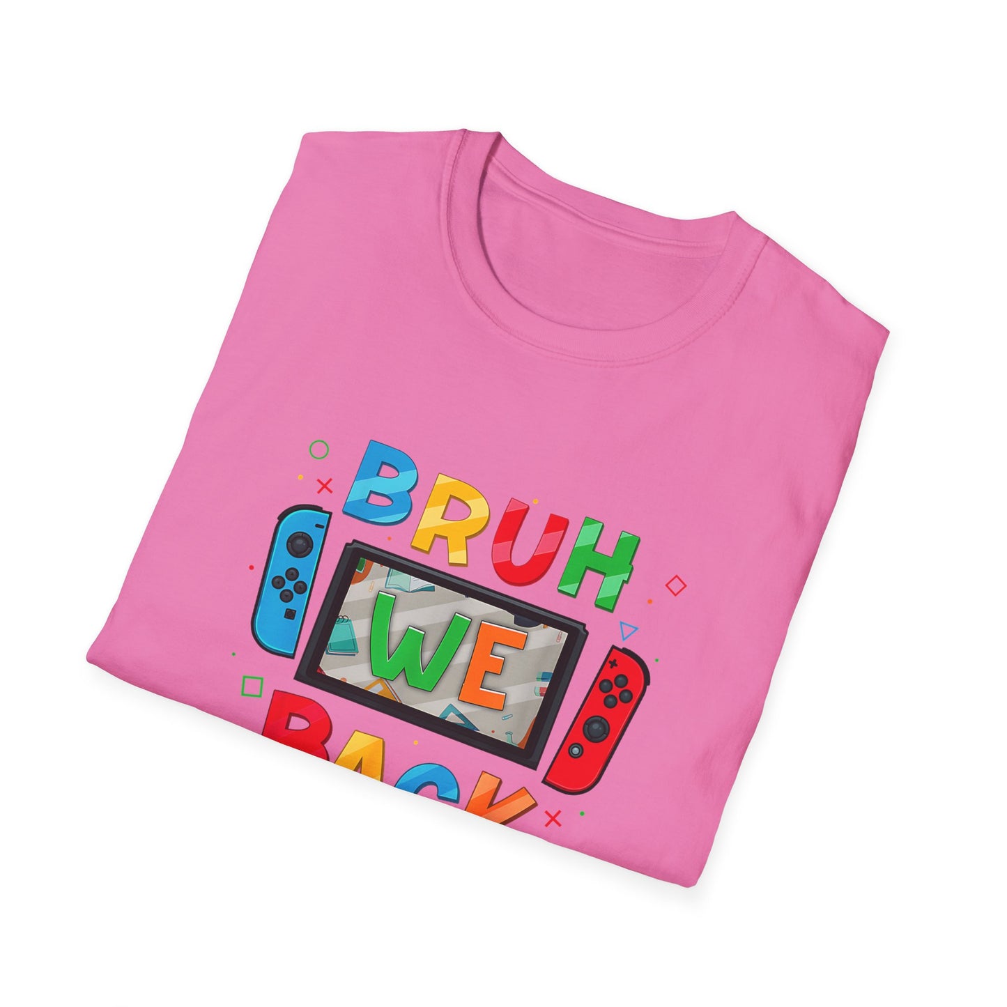 Back to School Gamers Bruh We Back Happy First Day of School T-Shirt