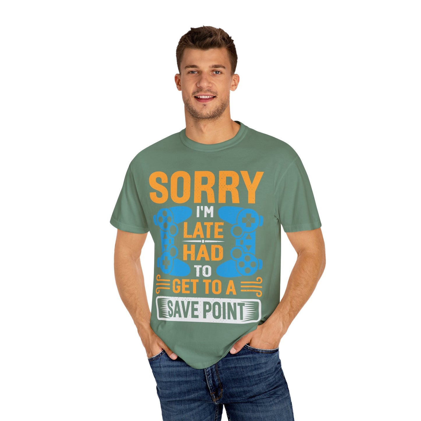 Sorry I'm Late, I Had to Get to a Save Point Gamer T-shirt