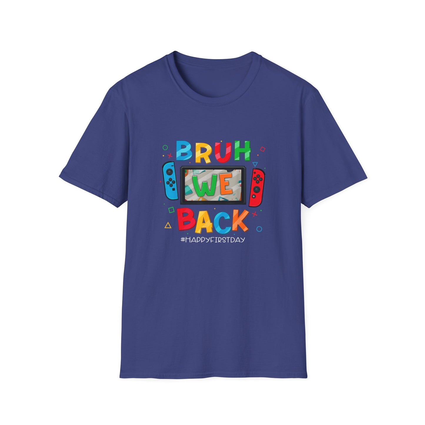 Back to School Gamers Bruh We Back Happy First Day of School T-Shirt