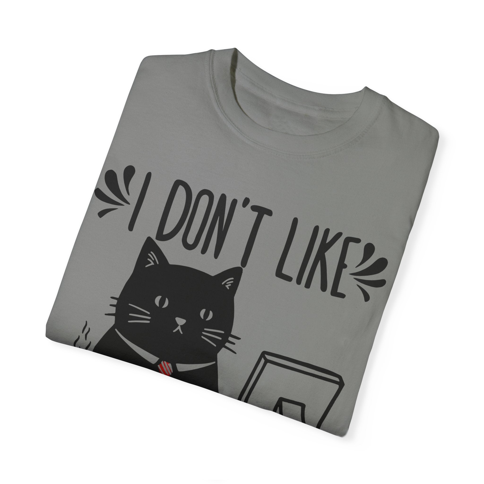 I Don’t Like Morning People... Or Mornings... Or People Funny Cat T-shirt