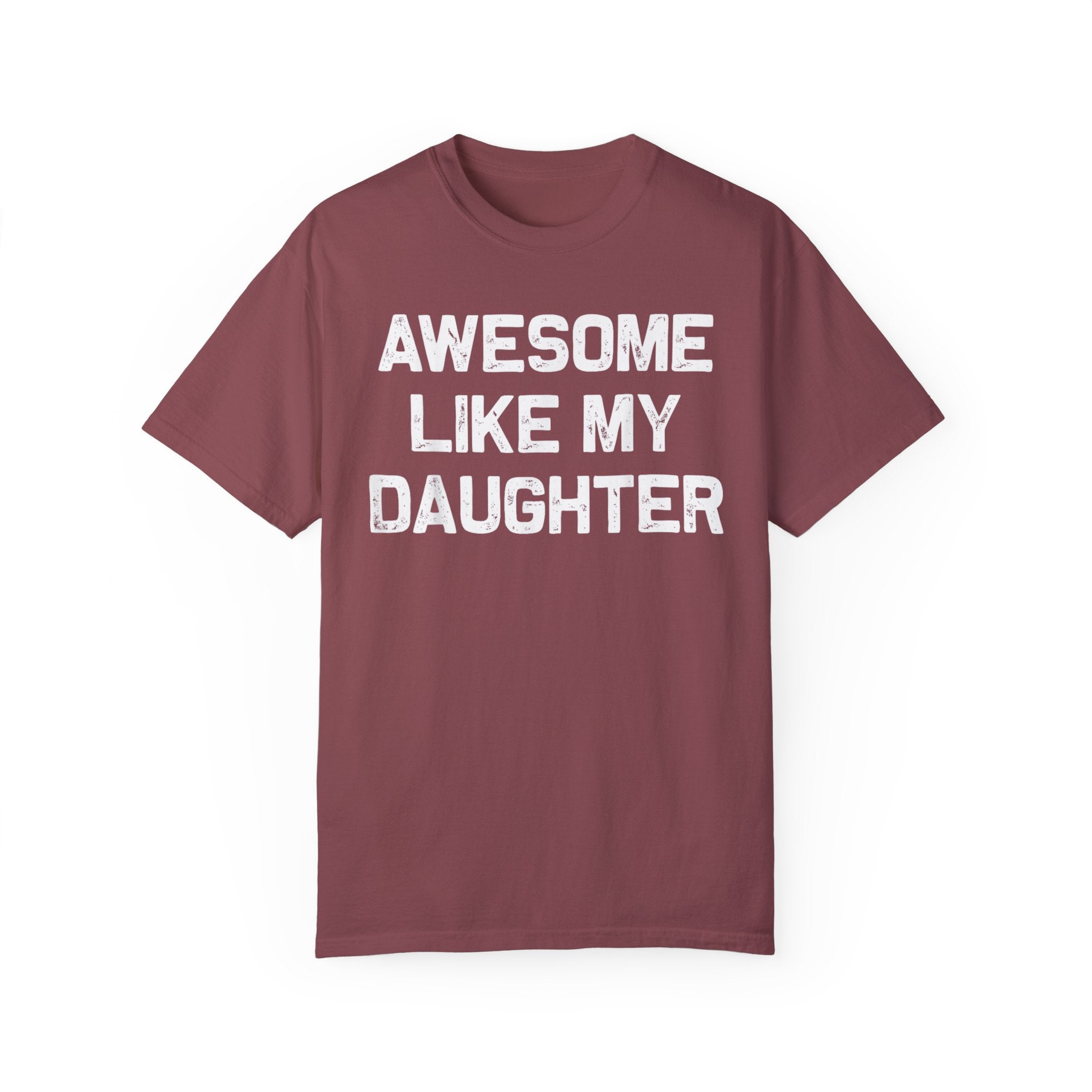 Awesome Like My Daughter – Father’s Day T-shirt