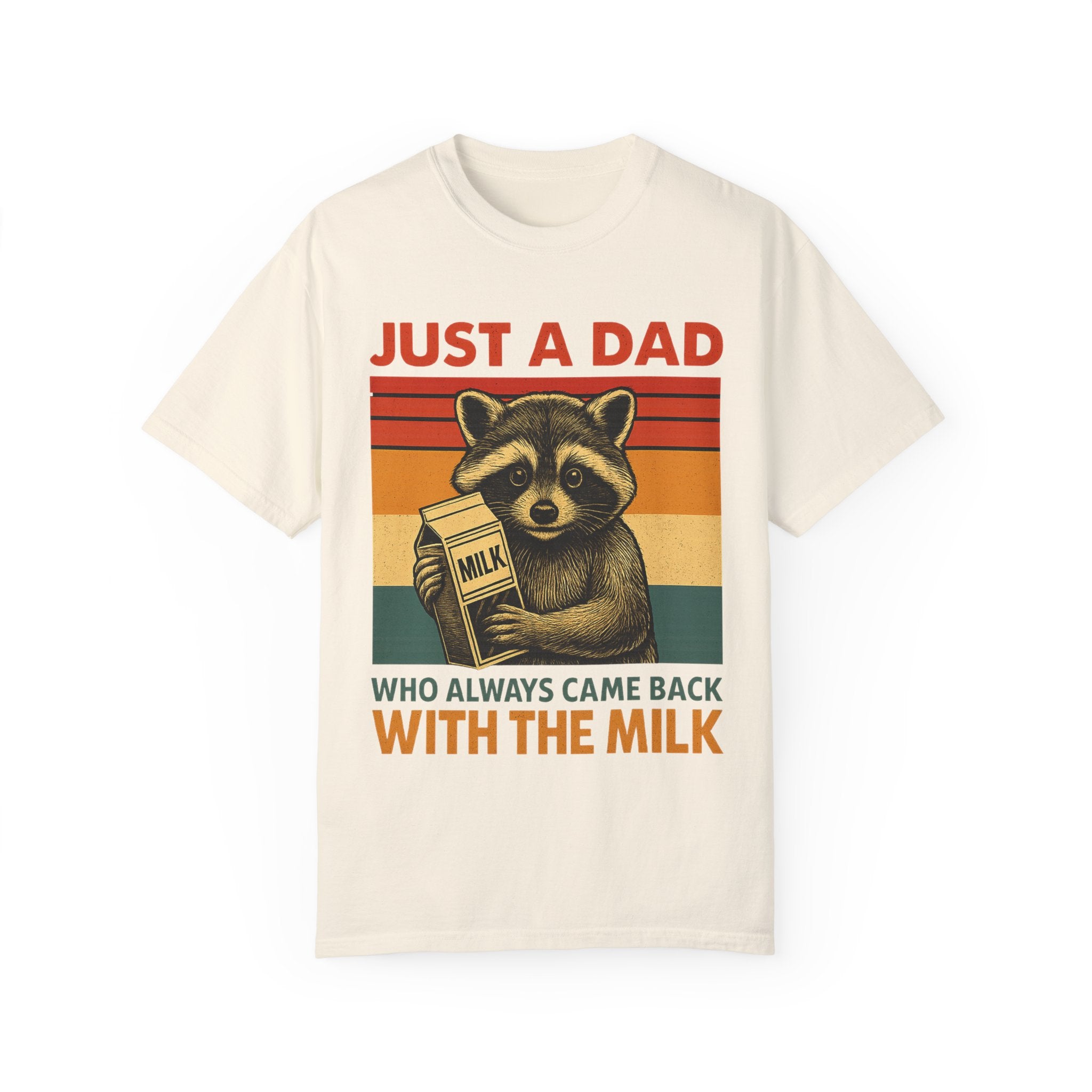 Just a Dad Who Always Came Back with the Milk – Father’s Day T-shirt