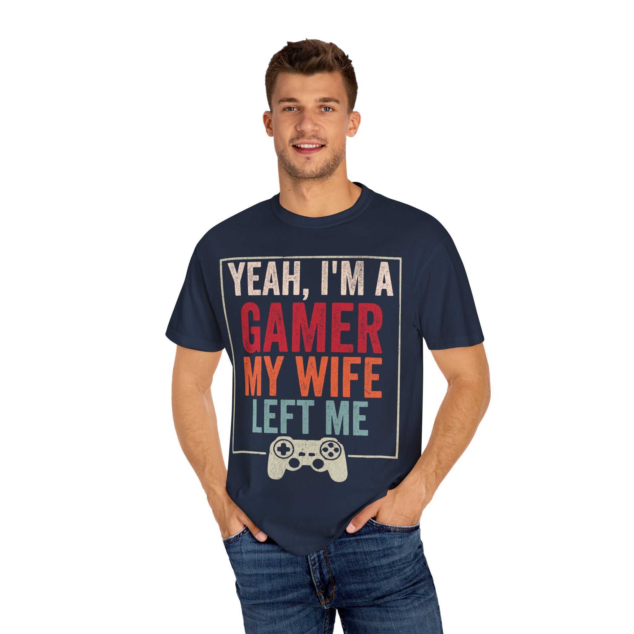 Yeah, I'm a Gamer, My Wife Left Me Gaming T-shirt