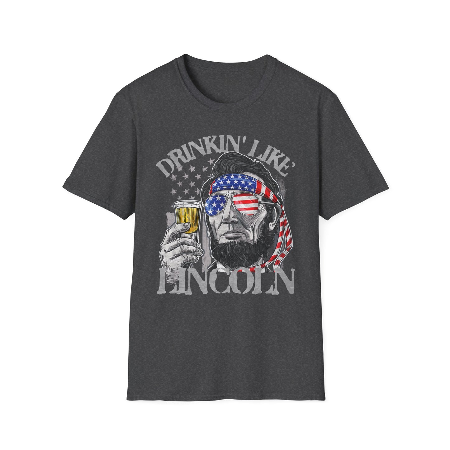 Drinkin' Like Lincoln Beer Drinking 4th of July President T-shirt