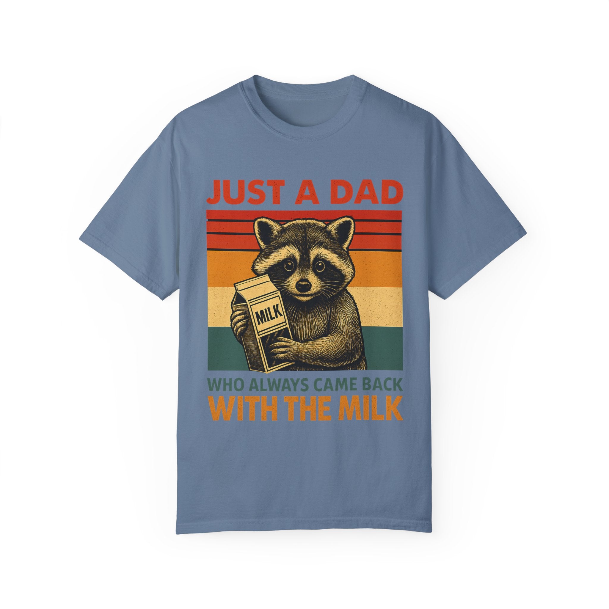 Just a Dad Who Always Came Back with the Milk – Father’s Day T-shirt