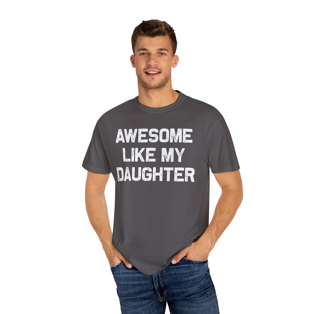 Awesome Like My Daughter – Father’s Day T-shirt
